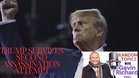 Trump Survives 2nd Assass-ination Attempt