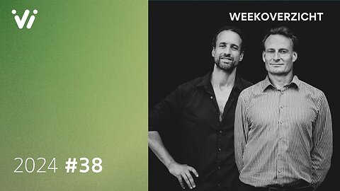 Weekoverzicht met Jeroen en Willem-Week 38