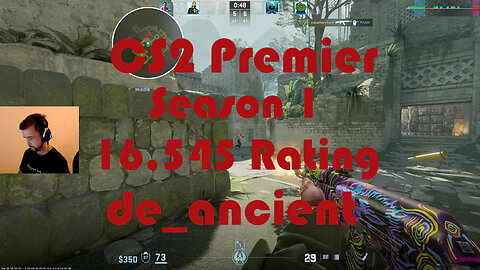 CS2 Premier Matchmaking - Season 1 - 16,545 Rating - de_ancient