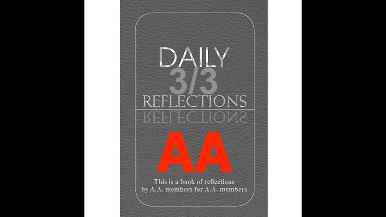 Daily Reflections - March 3 – A.A. Meeting - - Alcoholics Anonymous - Read Along
