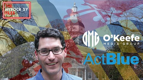 Maryland Democrat Does Not Like O'Keefe Media Group Looking Into ActBlue