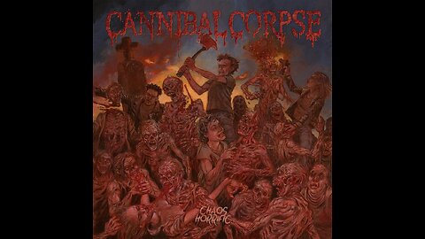 Cannibal Corpse - Chaos Horrific