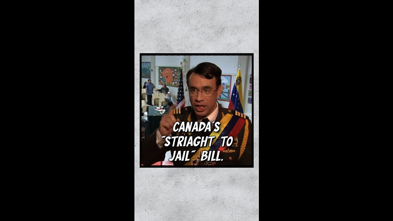 Canada's "Straight To Jail" Bill