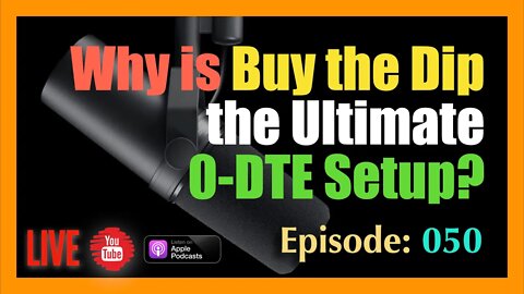 Why is Buy the Dip the Ultimate 0-DTE Setup?