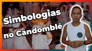 As Simbologias do Candomblé - EP#114