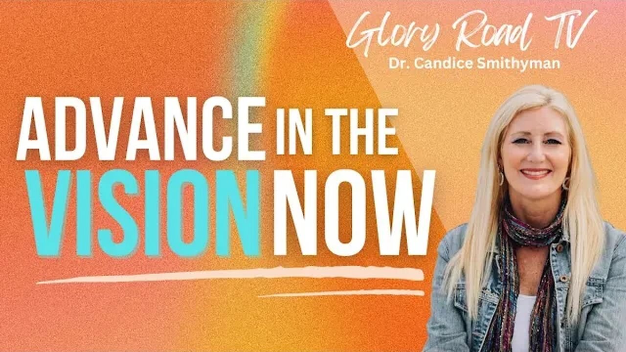 Advance in the Vision NOW