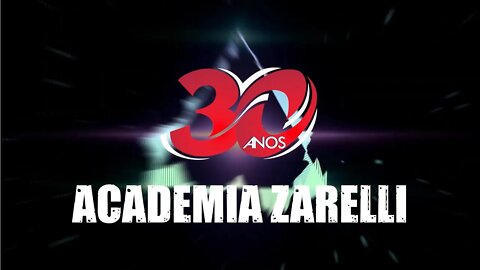 Academia Zarelli 30 Anos