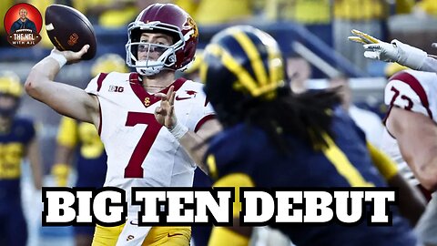 USC Trojans Big Ten Debut Vs Michigan Was Good…and Ugly | USC Vs Michigan CFB Week 4 Recap