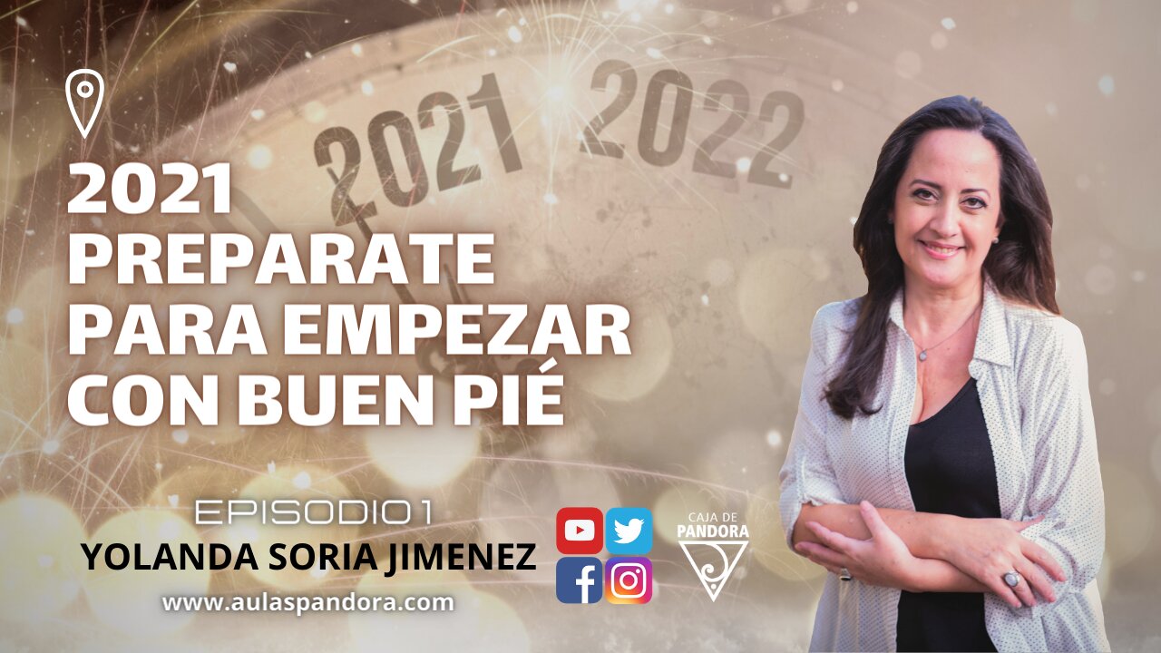 2021 PREPARATE PARA EMPEZAR CON BUEN PIÉ con Yolanda Soria y Luis Palacios