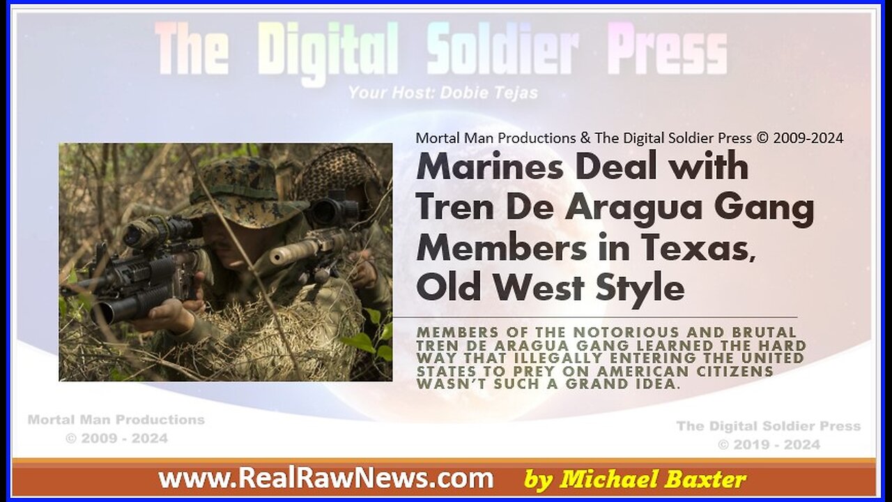 Marines Deal With Tren De Aragua Gang Members in Texas, Old West Style