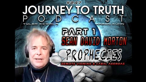 PART 1 - Sean David Morton PART 1: Prophecies - Remote Viewing & Cabal Agendas
