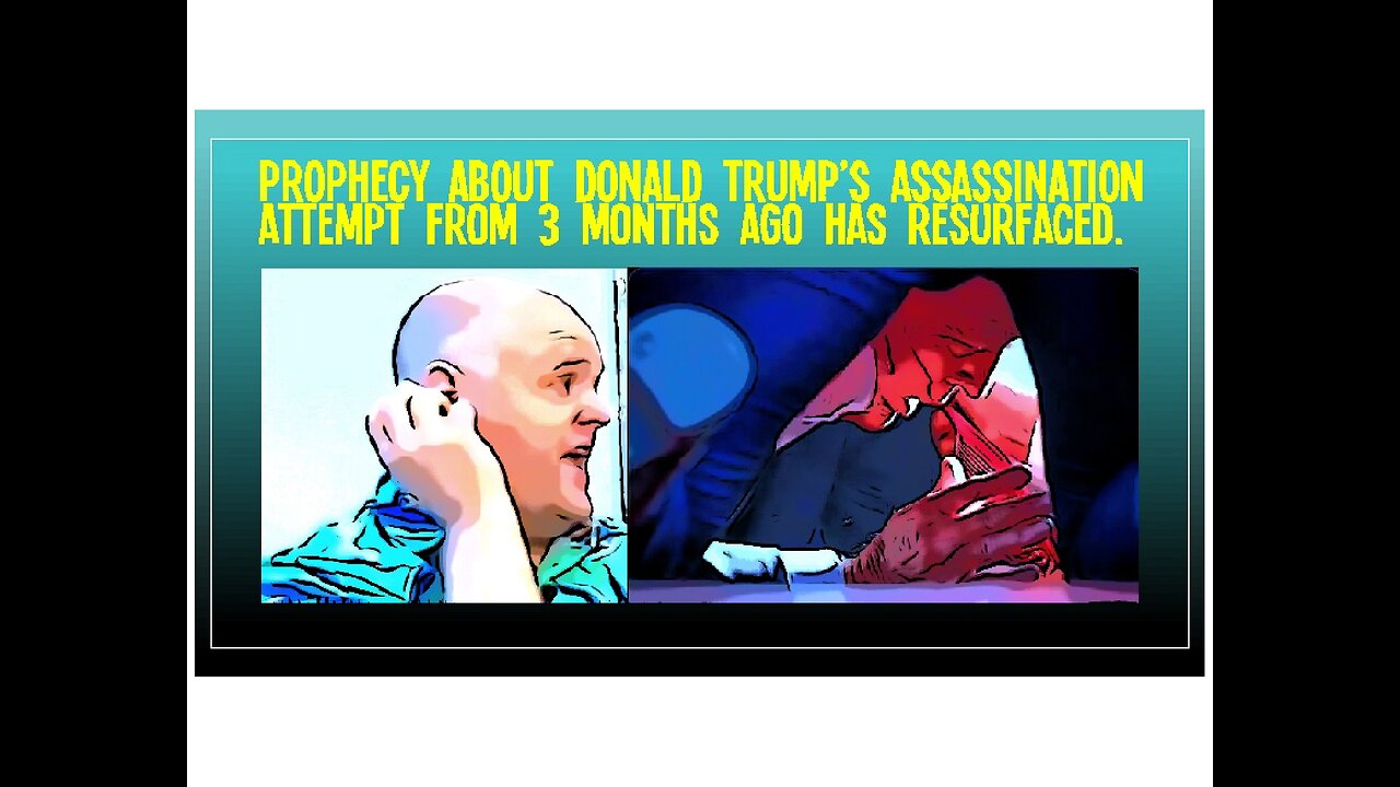 EP. 2 PROPHECY ABOUT TRUMP'S ASSASSINATION ATTEMPT from 3 mos. ago