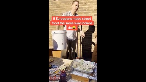 If Indian Street Food Was Made By Europeans