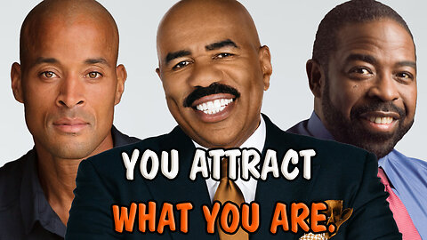 You Attract What You Are || Steve Harvey, Les Brown & David Goggins