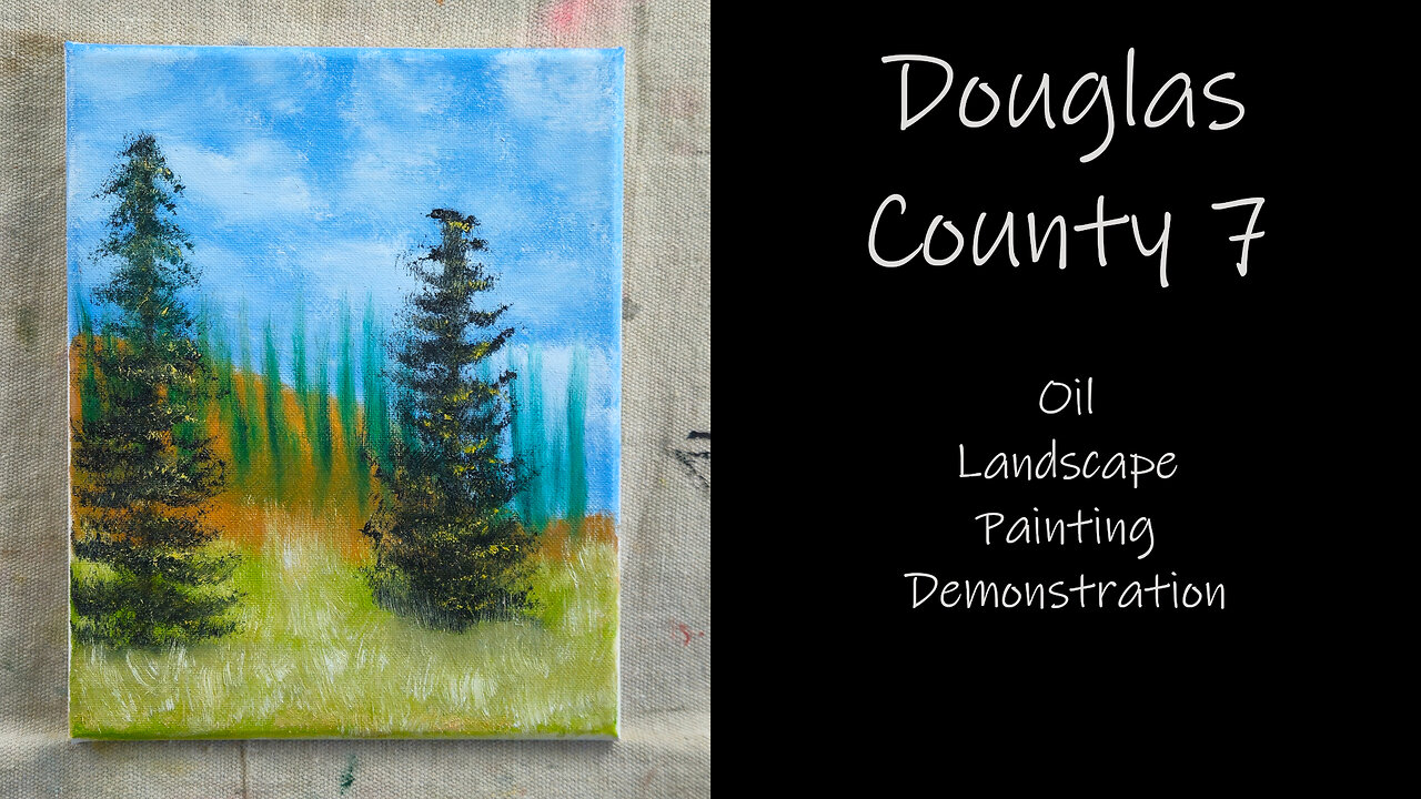 "Douglas County 7" Landscape Oil Painting Demonstration 8x10