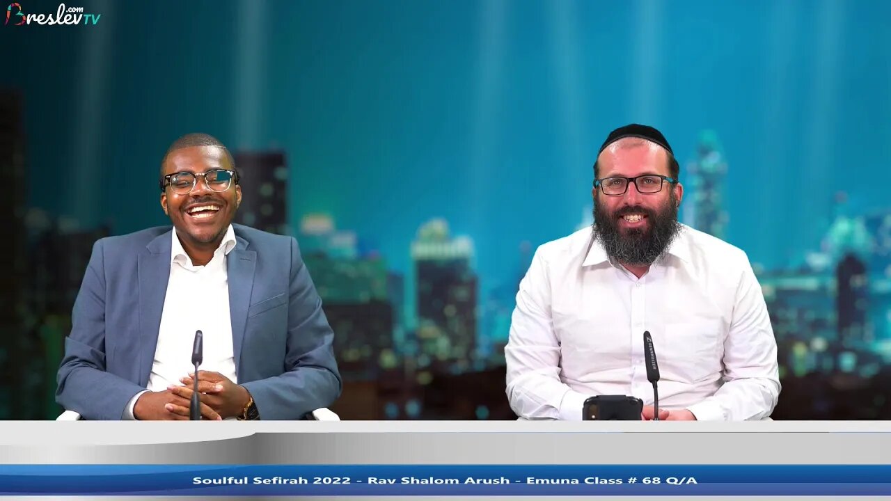 United Souls Sefirah 2022 - David Emmanuel - Rav Shalom Arush - Emuna Weekly Class # 68 Q/A!