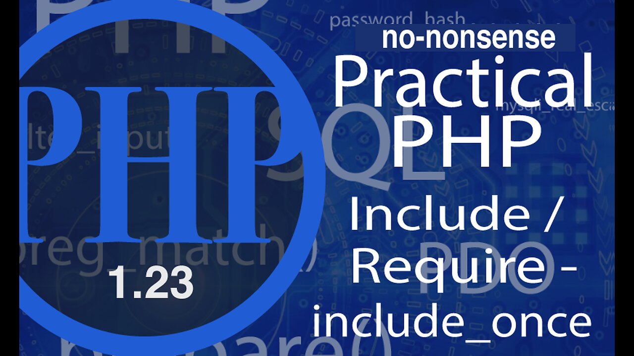 video #23 - Advance PHP - Include / Require