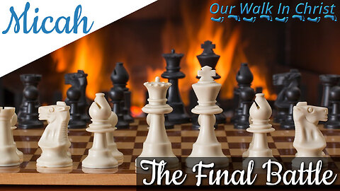 The Final Battle | Micah 4:6-13