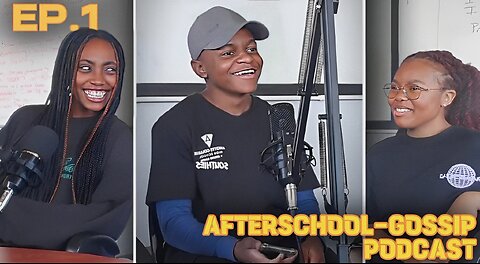 AFTERSCHOOL GOSSIP EP1: TOXIC RELATIONSHIPS