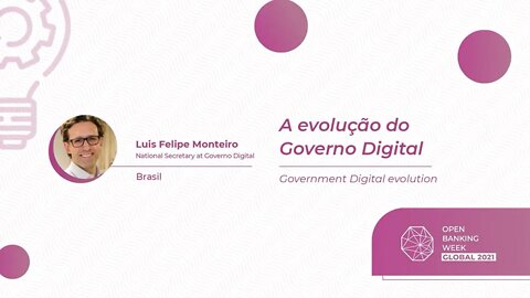 A evolução do Governo Digital, Luis Felipe Monteiro