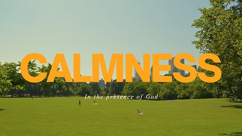 Finding Calmness Through God’s Presence