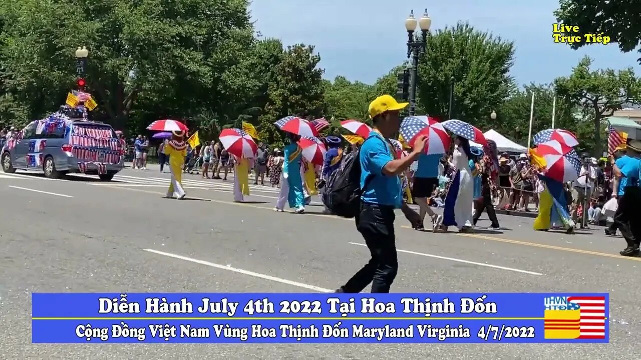 Diễn Hành July 4th 2022 tại Hoa Thịnh Đốn 4/7/2022