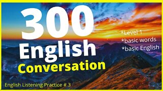300 Basic English Phrases for Conversation - Basic Vocabulary #3
