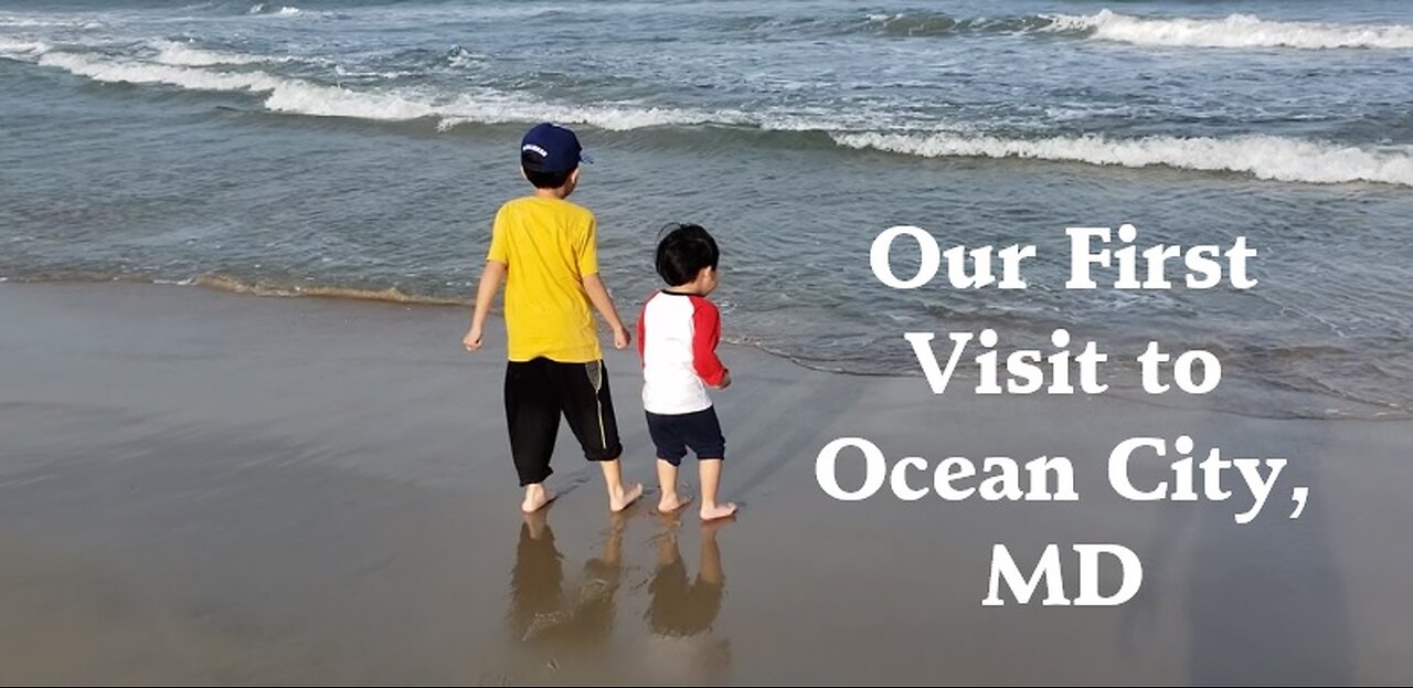 Join Us On Our First Ever Visit To Ocean City, Maryland! (Part 1)
