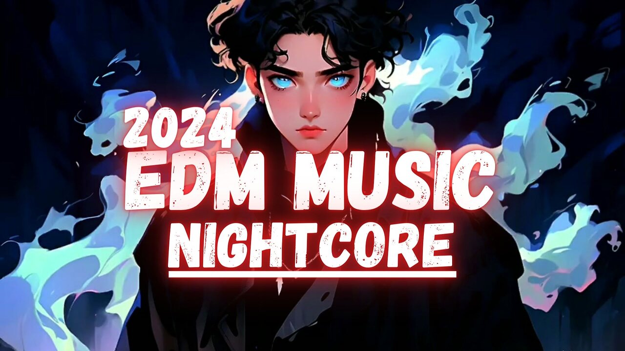 EDM Music 2024 II Nightcore Music 2024 II Remixes Of Popular Songs