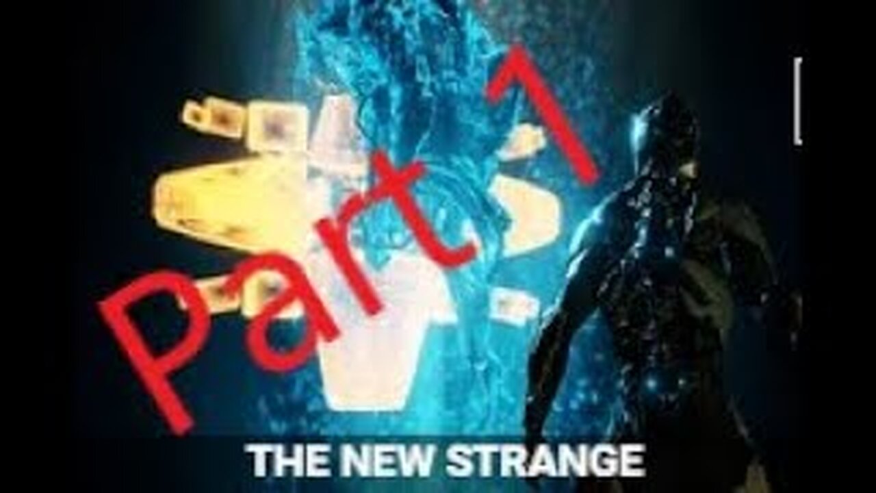 The New Strange Quest Part 1