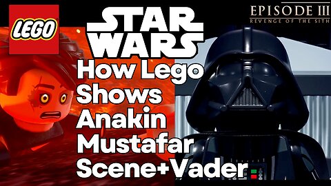 Lego Star Wars Skywalker Saga Anakin Mustafar Scene + Vader