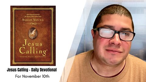 Jesus Calling - Daily Devotional - November 10th