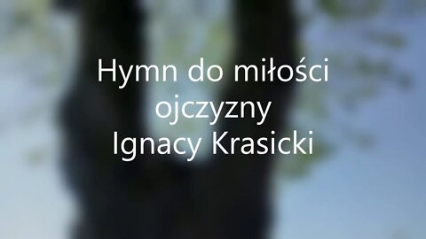 Hymn do miłości ojczyzny - Ignacy Krasicki