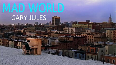 Mad World - Gary Jules Cover