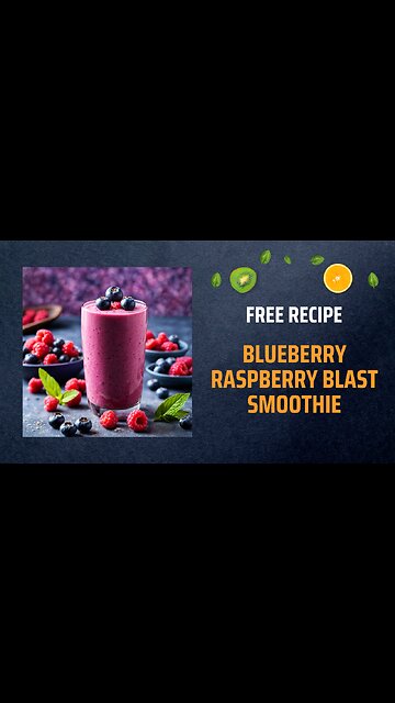 Free Blueberry Raspberry Blast Smoothie Recipe🍇💥✨