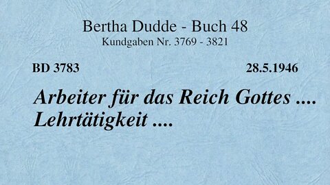 BD 3783 - ARBEITER FÜR DAS REICH GOTTES .... LEHRTÄTIGKEIT ....