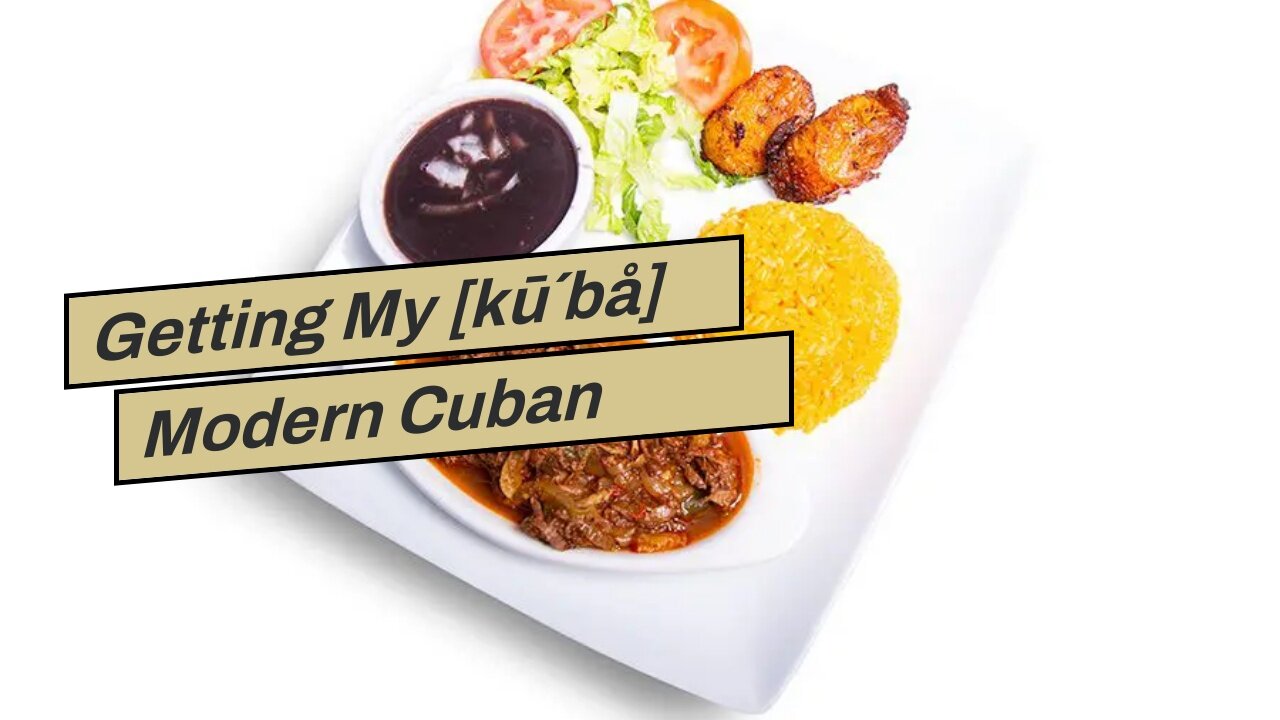 Getting My [kū´bå] Modern Cuban Cuisine To Work