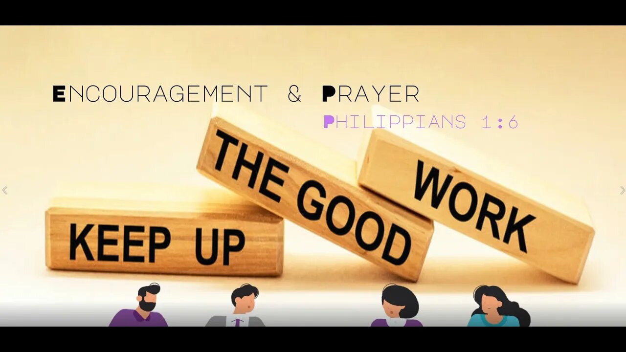 Encouragement and Prayer - Philippinans 1:6