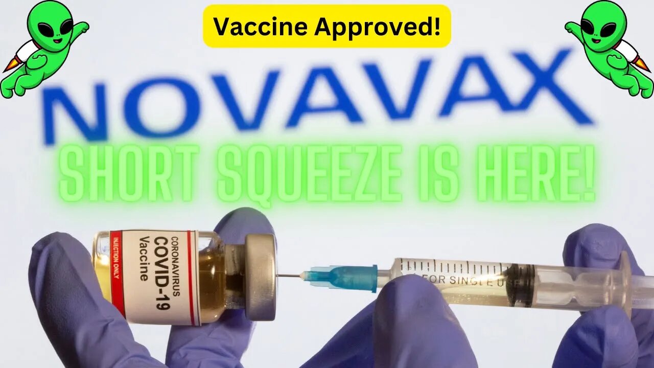 Novavax ($NVAX) Vaccine Approved, Short Squeeze Incoming!