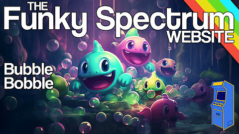 FUNKYSPECTRUM - Bubble Bobble (Arcade)