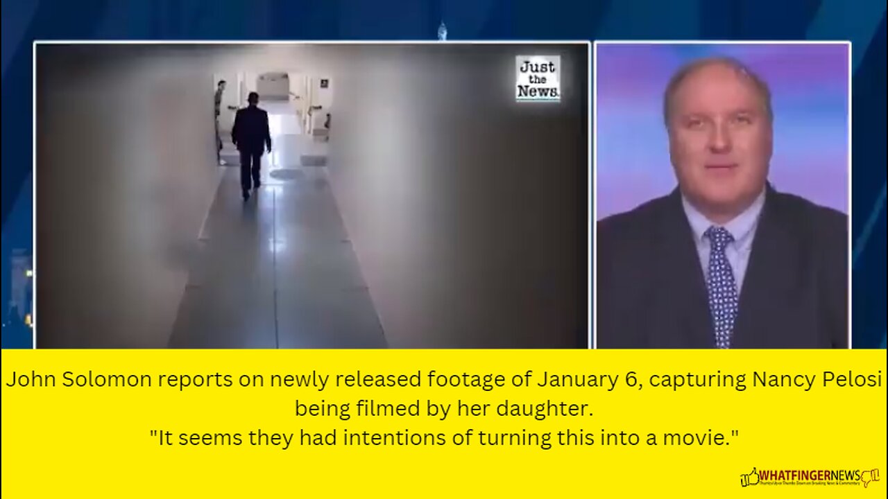 John Solomon reports on newly released footage of January 6, capturing Nancy Pelosi being filmed