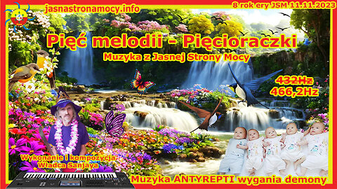 Pięć melodii - Pięcioraczki – Wykonanie i kompozycja Władca Sanjaya – Muzyka JSM – ANTYREPTI