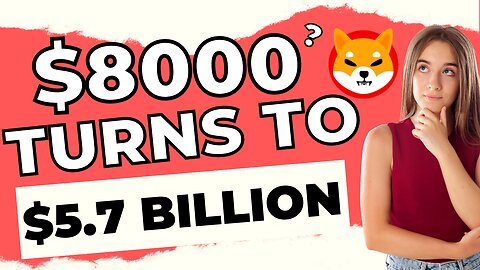 $8000 TURNS TO $5.7 BILLION | SHIBA INU COIN