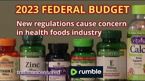 2023 FEDERAL BUDGET New regulations cause concern for the natural health products industry