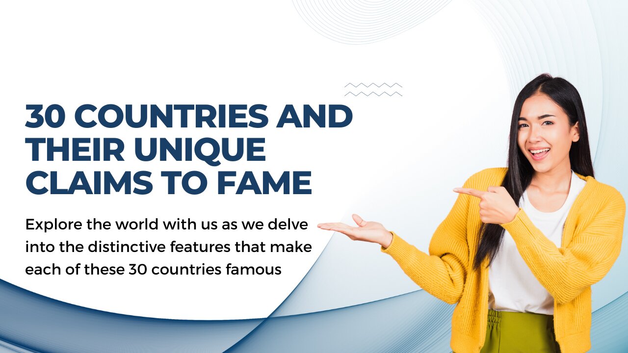 30 Countries and Their Incredible Stories | What Makes Each Nation Shine ✨