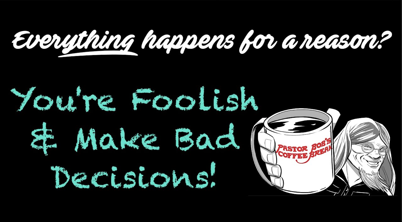 YOU'RE FOOLISH & MAKE BAD DECISIONS! / PB's Coffee Break