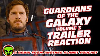 Guardians of the Galaxy volume 3 Trailer Reaction