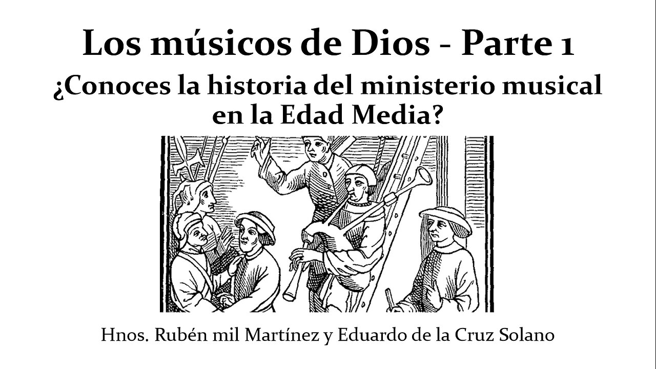 Los músicos de Dios - Parte 1 (Hnos. Rubén Mil Martínez y Eduardo de la Cruz Solano)