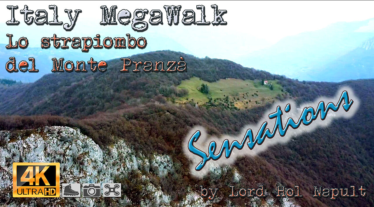 Italy MegaWalk - Lo strapiombo del Monte Pranzà (SENSATIONS)