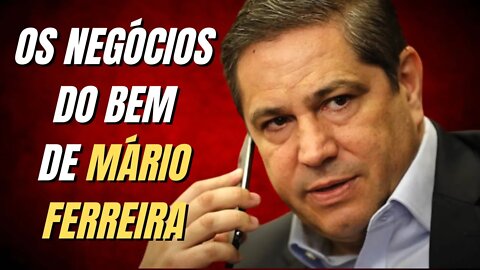 OS NEGÓCIOS DO BEM DE MÁRIO FERREIRA ❤